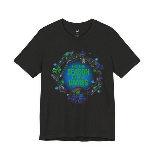 SAW T-Shirt Tis the Season to Play Games