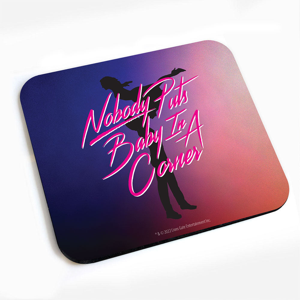 Nobody Puts Baby in a Corner Mousepad