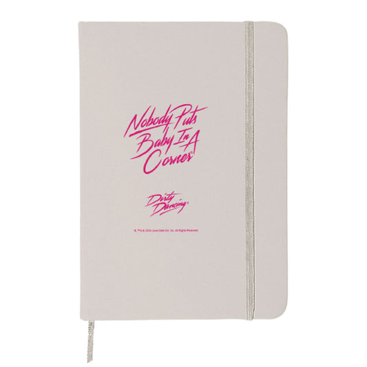 Dirty Dancing Nobody Puts Baby in a Corner Notebook