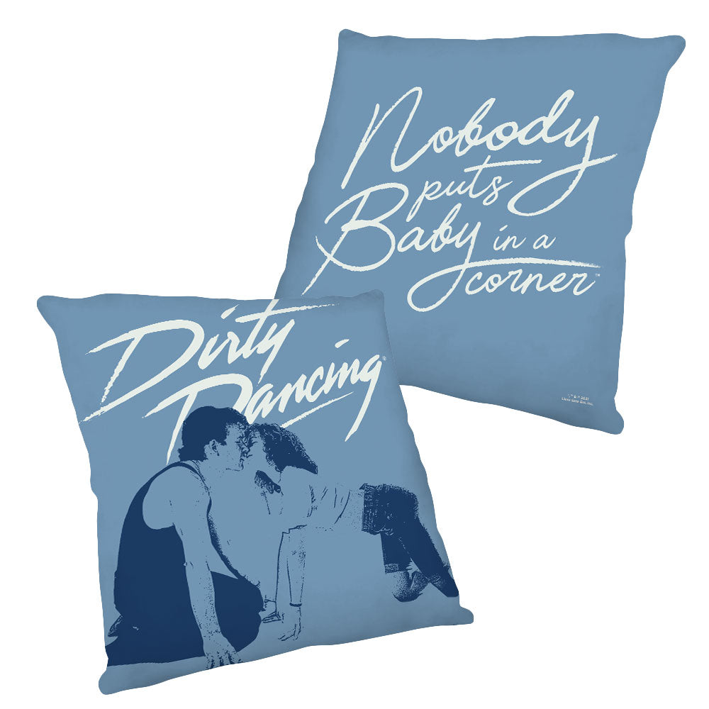 Nobody Puts Baby in a Corner Pillow from Dirty Dancing